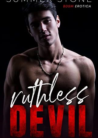 Ruthless Devil — BDSM Erotica: Dirty Short Story — Hot brat DOMINATED, USED, and PUNISHED by rough daddy men — Explicit book of taboo submission, erotic humiliation & spanking (Possessive Alpha 6)